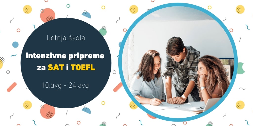 Intenzivne pripreme za SAT i TOEFL u julu i avgustu 2020